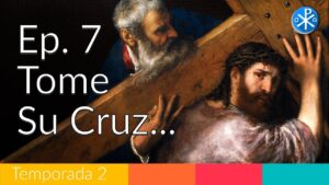 Que Tome Su Cruz... - Perseverancia