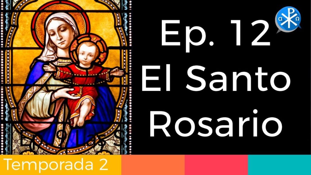 El Santo Rosario - Perseverancia