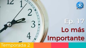 Lo más Importante - Perseverancia