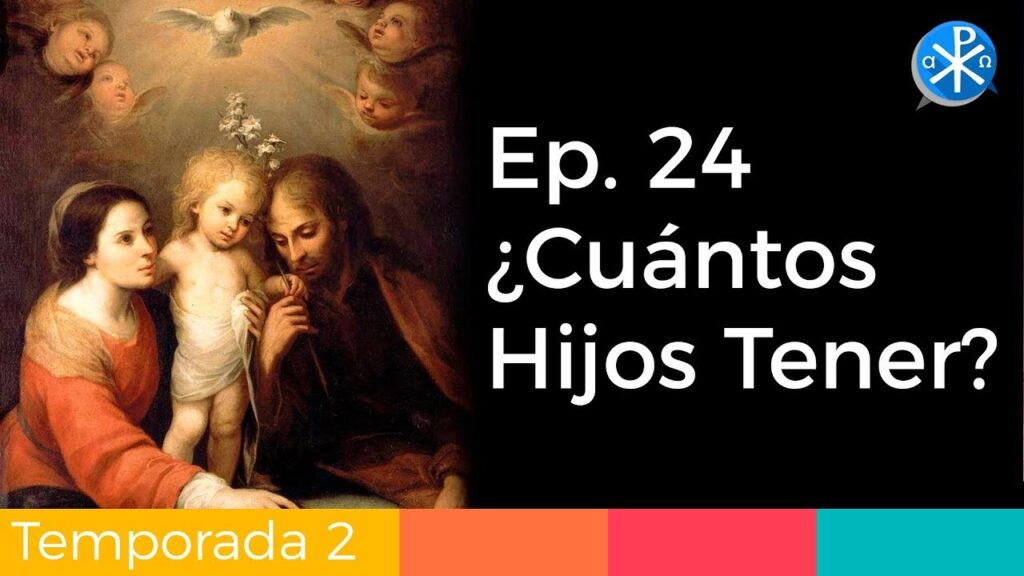 ¿Cuantos Hijos Tener?