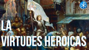 Las Virtudes Heroicas