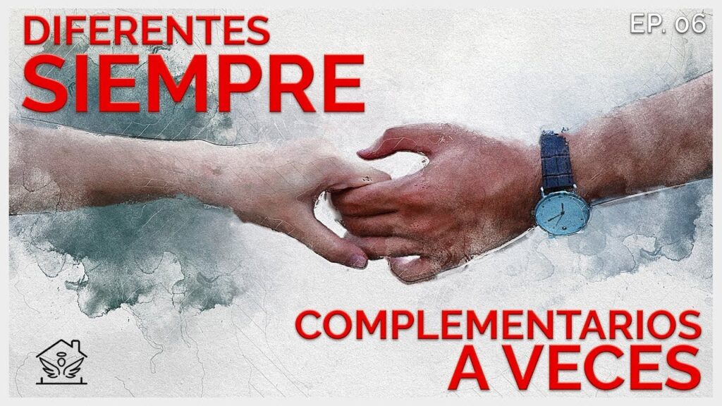 Diferentes siempre, complementarios a veces | El ángel de tu hogar