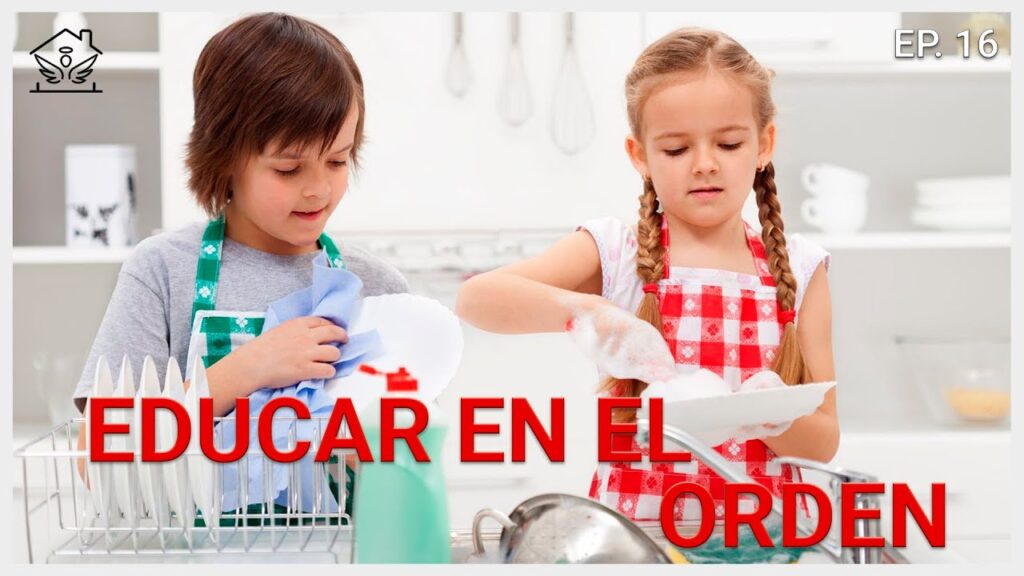 Educar en el Orden | El ángel de tu hogar