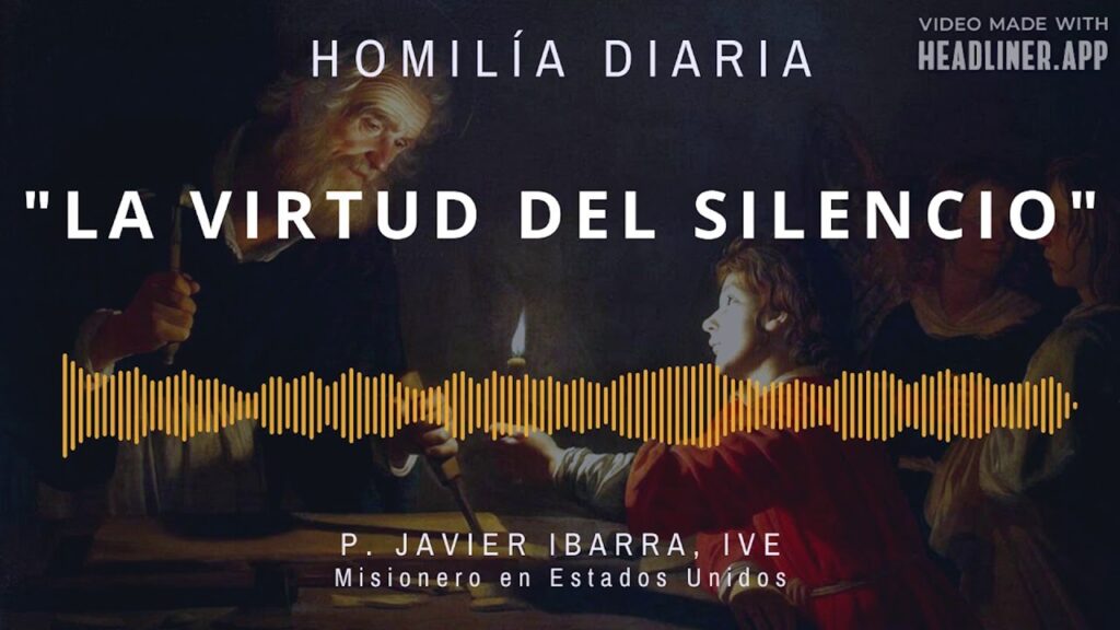 [Homilía Diaria] La virtud del silencio. (Jueves III de cuaresma)