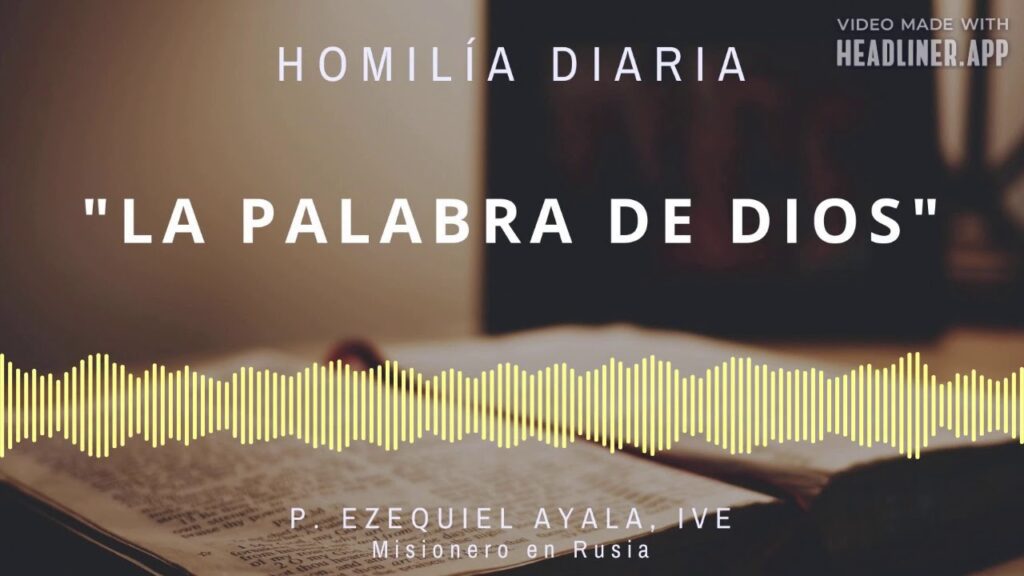 [Homilía Diaria] La Palabra de Dios (Domingo XV de Tiempo Ordinario)