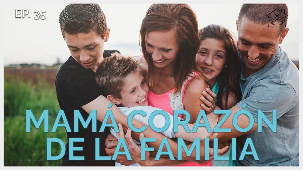 mamá corazón de la familia
