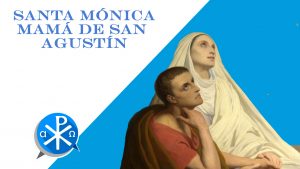 Santa Mónica y los elógios de su hijo San Agustín Private