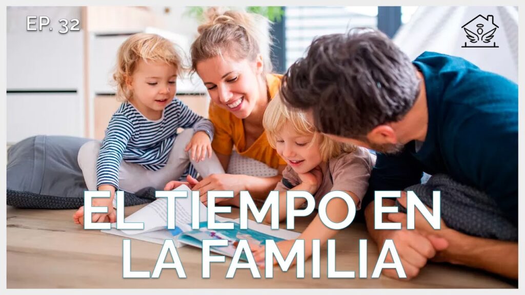 El tiempo en la familia | El ángel de tu hogar