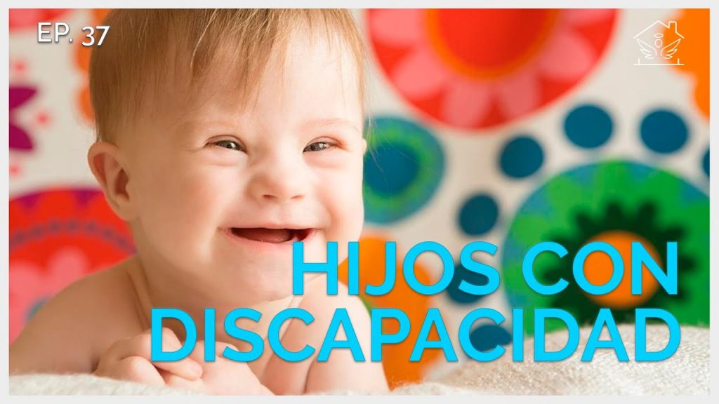 hijos con discapacidad - el ángel de tu hogar