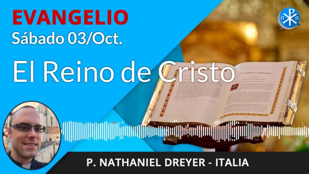 Evangelio de hoy sábado, 3 de octubre de 2020 | El Reino de Cristo