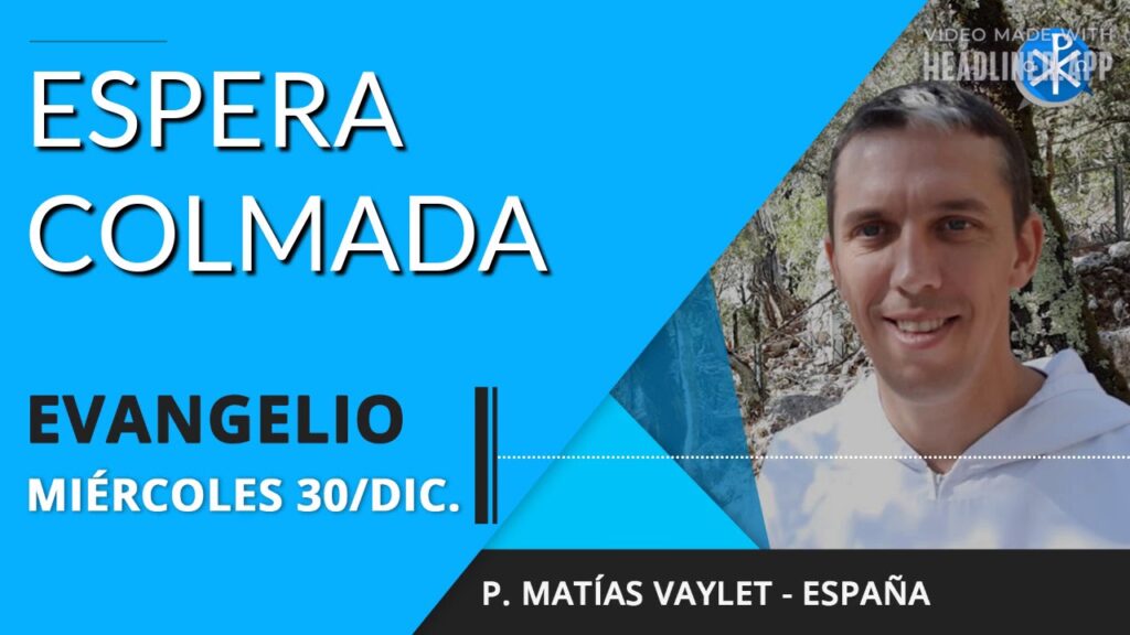 Evangelio de hoy miércoles 30 de diciembre de 2020 | Espera colmada
