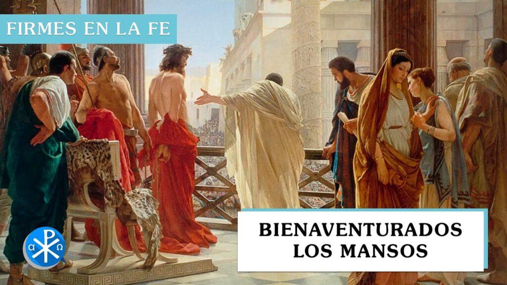 Bienaventurados los mansos | Firmes en la fe - P Gabriel Zapata