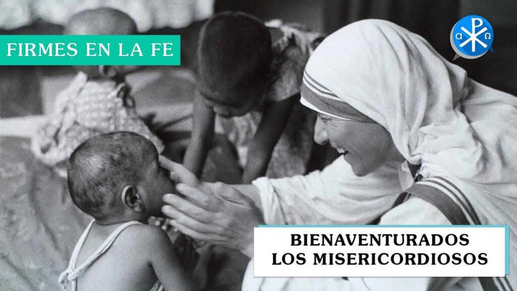 Bienaventurados los misericordiosos | Firmes en la fe - P Gabriel Zapata