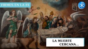 La Muerte Cercana | Firmes en la fe - P Gabriel Zapata