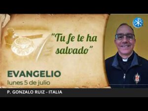 Evangelio de hoy, 5 de julio de 2021 | "Tu fe te ha salvado".