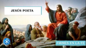 Jesús poeta | Firmes en la fe - P Gabriel Zapata