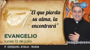 Evangelio de hoy, 12 de julio de 2021 | "El que pierda su alma, la encontrará"