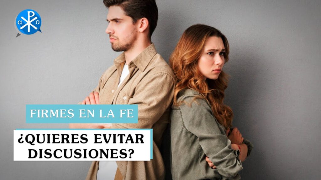 ¿Quieres evitar discusiones? | Firmes en la fe – P Gabriel Zapata