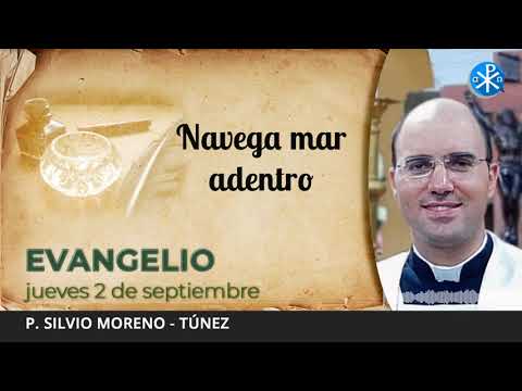 Evangelio de hoy, 2 de septiembre de 2021 | Navega mar adentro.