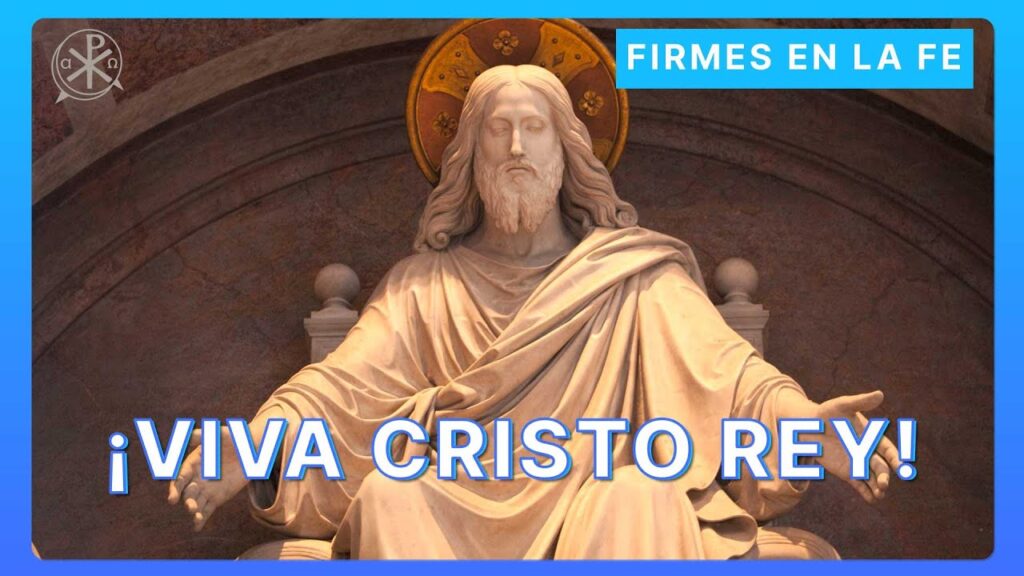 ¡Viva Cristo Rey! | Firmes en la fe - P Gabriel Zapata