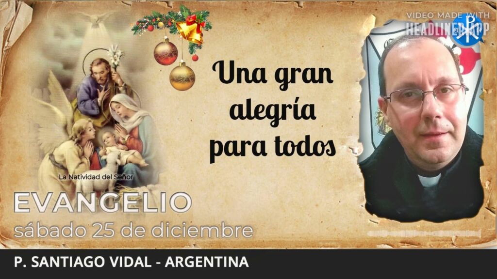 Evangelio de hoy, 25 de diciembre de 2021 | Una gran alegría para todos