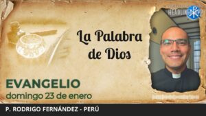 Evangelio de hoy, 23 de enero de 2022 | La Palabra de Dios