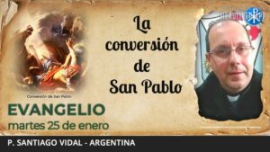 Evangelio de hoy, 25 de enero de 2022 | La conversión de San Pablo