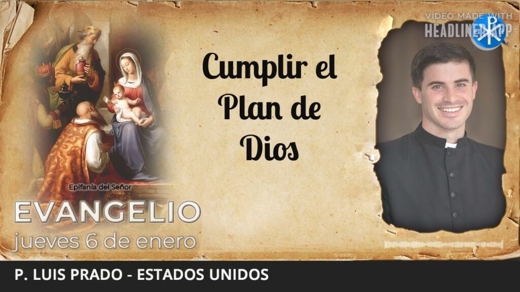 Evangelio de hoy, 6 de enero de 2022 | Cumplir el Plan de Dios