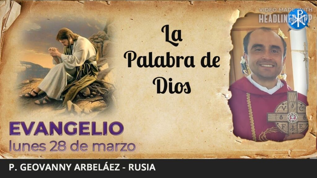 Evangelio de hoy, 28 de marzo de 2022 | La Palabra de Dios