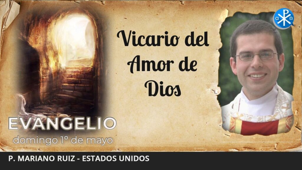 Evangelio de hoy, 1º de mayo de 2022 | Vicario del Amor de Dios
