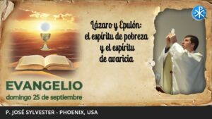 Evangelio de hoy, 25/09/2022 | Lázaro y Epulón: el espíritu de pobreza y el espíritu de avaricia