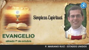 Evangelio de hoy, 1 de octubre de 2022 | Simpleza Espiritual