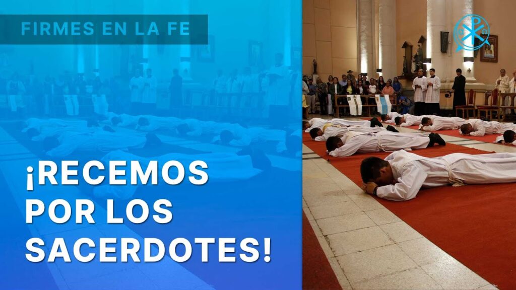 ¡Recemos por los Sacerdotes! | Firmes en la fe – P. Gabriel Zapata