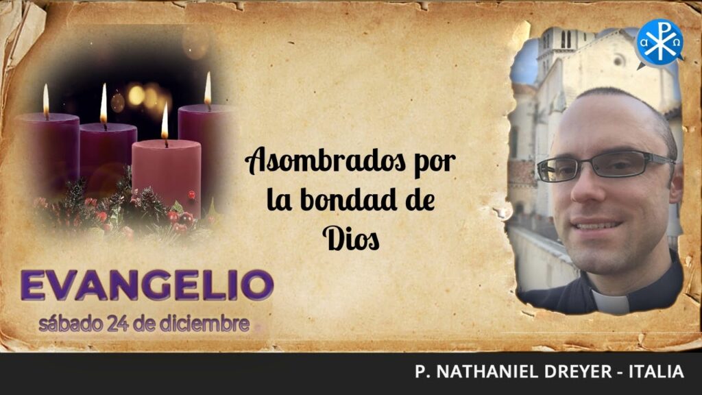 Evangelio de hoy 24 de diciembre de 2022 | Asombrados por la bondad de Dios
