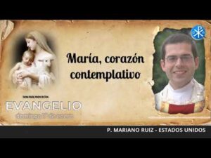 Evangelio de hoy 1 de enero de 2023 | María, mujer contemplativa