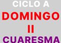 5 de Marzo – II Domingo de Cuaresma – CICLO A