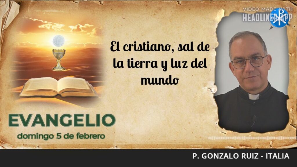 Evangelio del día 5 de febrero | El cristiano, sal de la tierra y luz del mundo