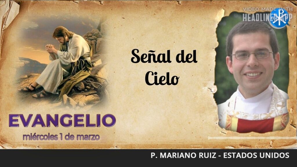 Evangelio de hoy, 1 de marzo de 2023 | Señal del Cielo