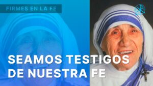 Seamos Testigos de Nuestra Fe | Firmes en la fe - P. Gabriel Zapata