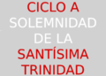 4 de junio de 2023 – Solemnidad de la Santísima Trinidad – CICLO A