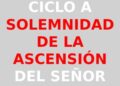 21 de mayo de 2023 – Solemnidad de la Ascensión del Señor – CICLO A