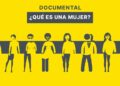 Documental: ¿Qué es una mujer?