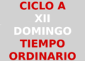 25 de junio – XII Domingo de Tiempo Orinario – CICLO A