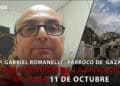 [11 de octubre] Actualización de la situación en Gaza – P. Gabriel Romanelli