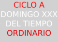 29 de octubre – XXX Domingo del Tiempo Ordinario – CICLO A