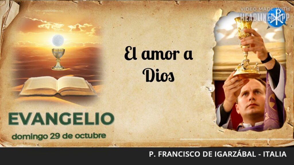 Evangelio de hoy, 29 de octubre de 2023 | El amor a Dios