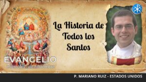 Evangelio de hoy, 1 de noviembre de 2023 | La Historia de Todos los Santos