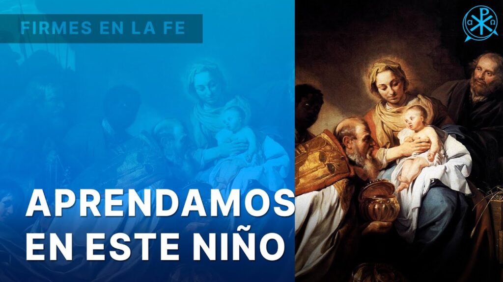 Aprendamos en este Niño | Firmes en la fe – P. Gabriel Zapata