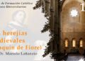 Las herejías medievales (Joaquin de Fiore) – P. Dr. Marcelo Lattanzio