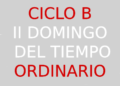14 de enero – II Domingo del Tiempo Ordinario – CICLO B